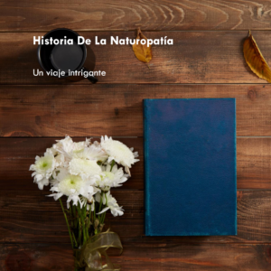 Historia de la Naturopatia